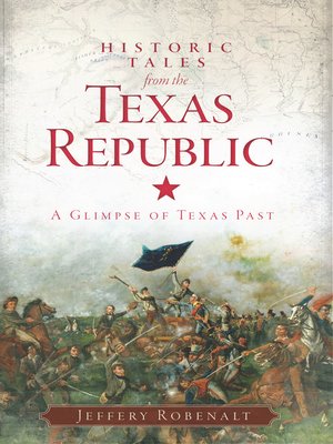 Historic Tales from the Texas Republic - ebook